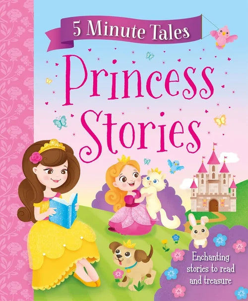 Book cover of '5 Minute Tales Princess Stories' with two princesses, a castle, and a dog on a pink and purple background.