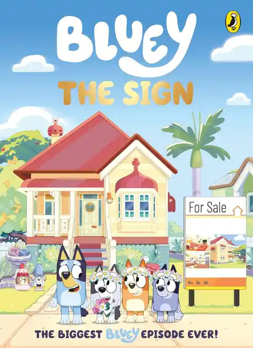 Book cover of 'Bluey: The Sign' with cartoon characters and a house.