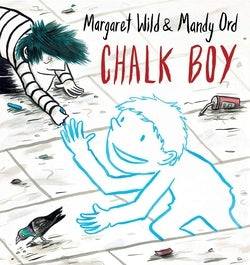 Book cover of 'Chalk Boy' by Margaret Wild and Mandy Ord with illustrations of a child and a figure on a tiled floor.