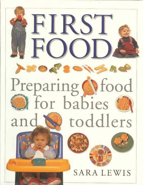 First Food Preparing Food For Babies And Toddlers
