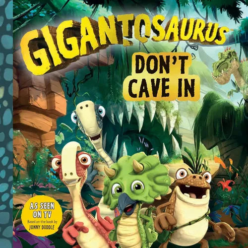Book cover of 'Gigantosaurus: Don't Cave In' with cartoon dinosaurs in a jungle setting.