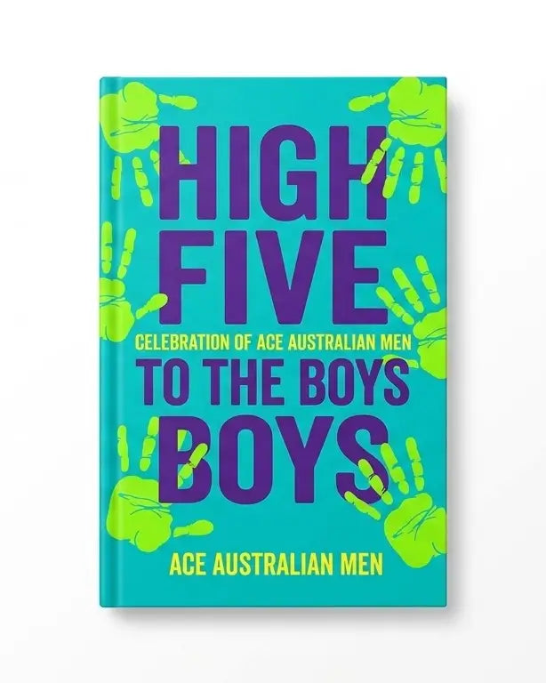 High Five to the Boys: A Celebration of Ace Australian Men