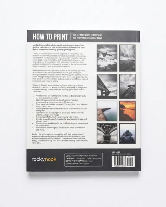 How to Print: The Ultimate Guide to Achieving the Perfect Photographic Print