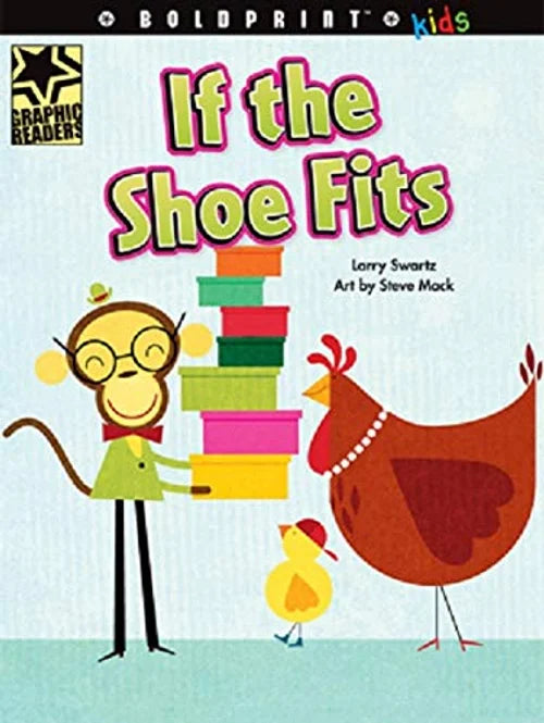 Book cover of 'If the Shoe Fits' with a monkey, chicken, and stack of colorful shoes on a light blue background.