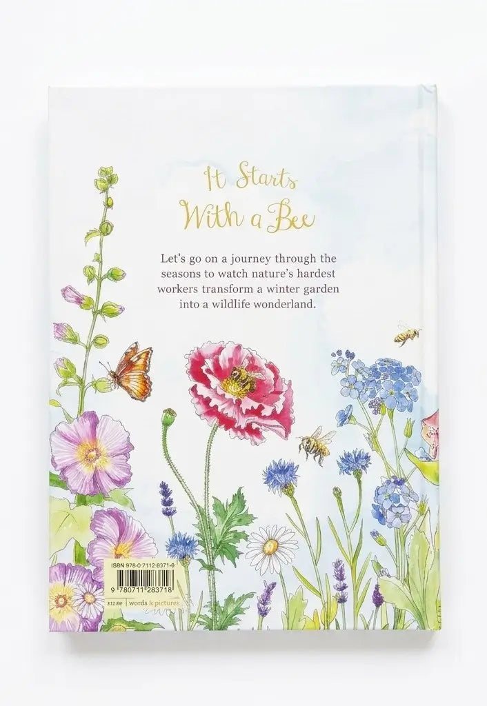 A hardcover book titled 'It Starts With a Bee' featuring a watercolor floral and bee illustration on the back cover, photographed against a clean white background.