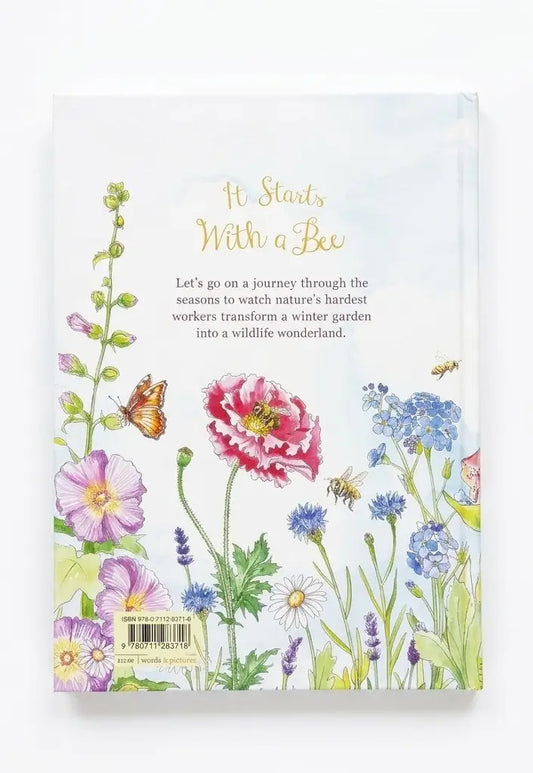 A hardcover book titled 'It Starts With a Bee' featuring a watercolor floral and bee illustration on the back cover, photographed against a clean white background.