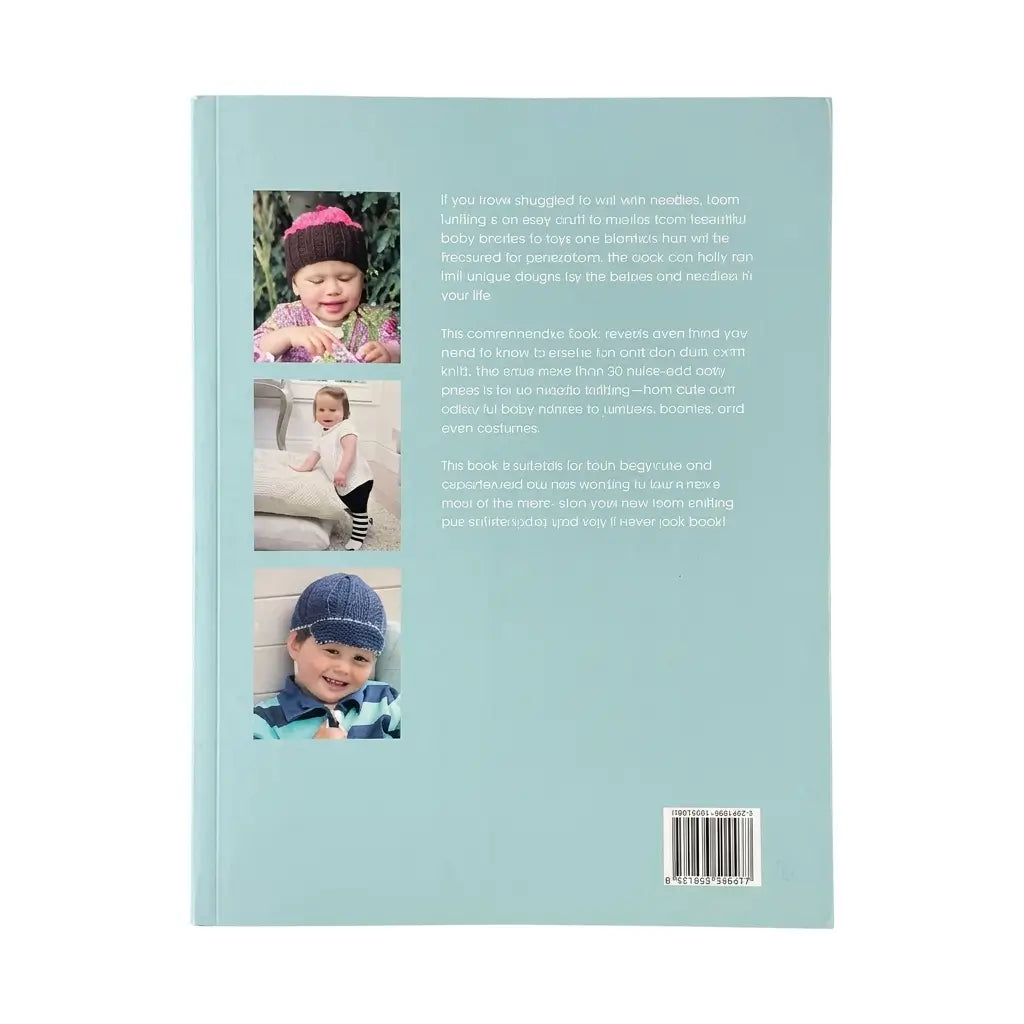 Loom Knitting for Babies & Toddlers: More Than 30 Easy Designs by Isela Phelps (Milner Craft Series)