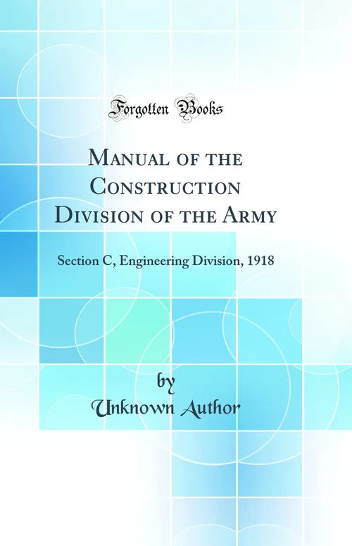 Cover of 'Manual of the Construction Division of the Army' with a blue and white geometric pattern.