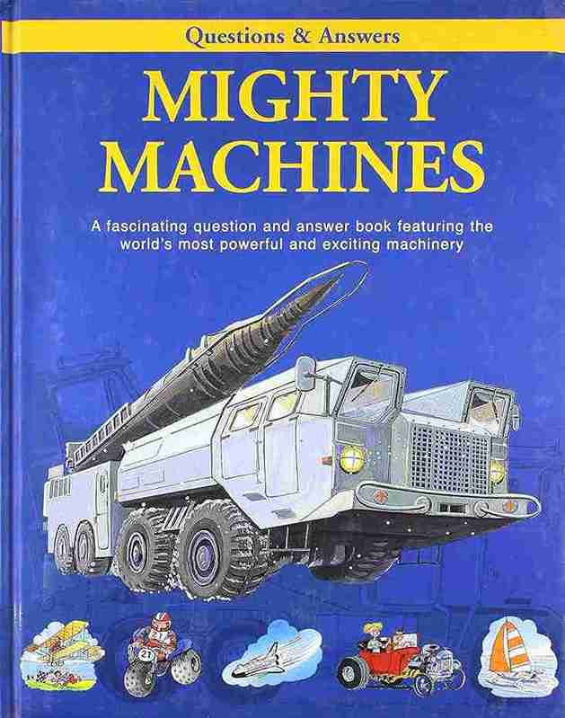 Book cover of 'Mighty Machines' with a large truck and missile illustration on a blue background.