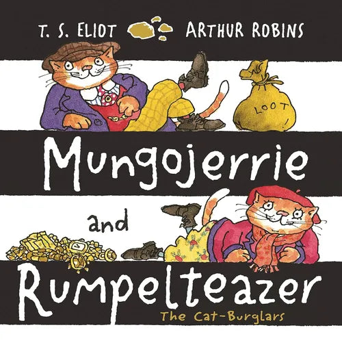 Book cover of 'Mungojerrie and Rumpelteazer: The Cat-Burglars' by T.S. Eliot and Arthur Robbins with cartoon cats.