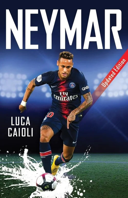 Book cover of 'NEYMAR' by Luca Caioli with a soccer player in action on a blue background.