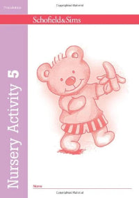 Book cover of 'Nursery Activity 5' by Schofield & Sims with a teddy bear illustration on a white background.