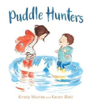 Book cover of 'Puddle Hunters' with illustrations of two children playing in water.