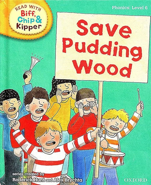 Read with Biff - Chip and Kipper Phonics: Level 6: Save Pudding Wood