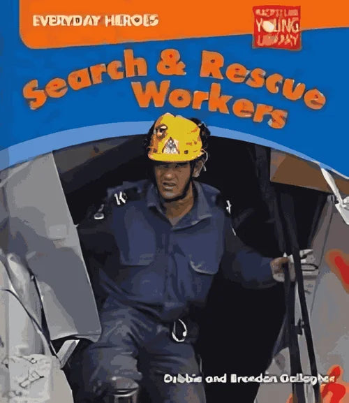 Book cover of 'Search & Rescue Workers' featuring a person in a rescue uniform and helmet.