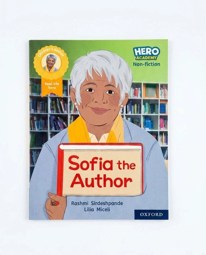 Children's non-fiction book cover titled 'Sofia the Author' from the Hero Academy series, published by Oxford. The cover features an illustration of an elderly woman with white hair holding a sign, set against a background of bookshelves.