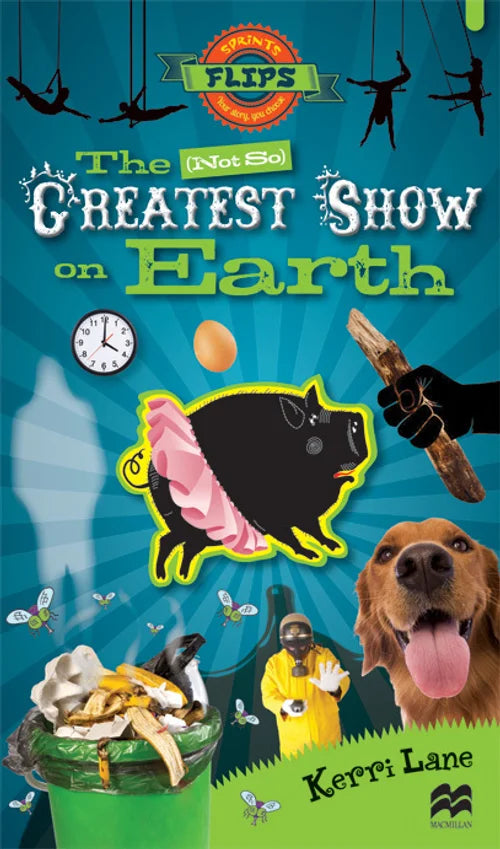 Book cover of 'The Not So Greatest Show on Earth' with illustrations and text.
