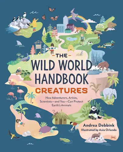 The-Wild-World-Handbook-Creatures-by-Andrea-Debbink-Protect-Earths-Animals
