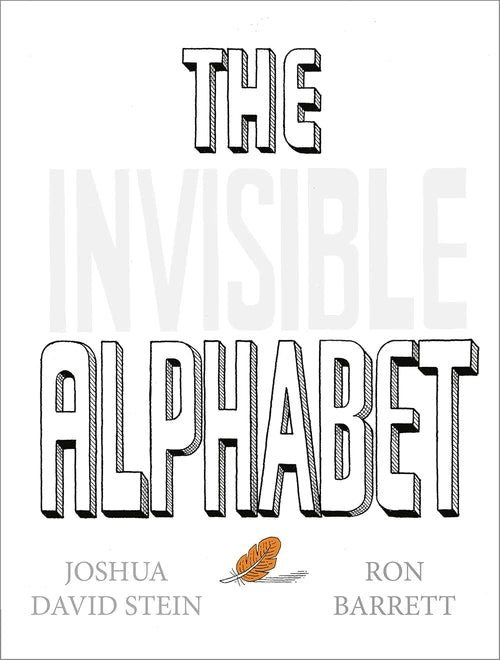 Book cover of 'The Invisible Alphabet' with stylized text and a feather illustration.