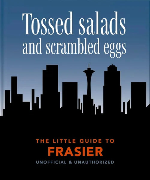 Book cover of 'Tossed salads and scrambled eggs: The Little Guide to Frasier' with a city skyline silhouette.