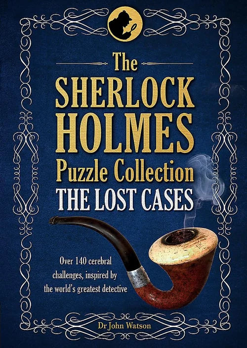 Book cover of 'The Sherlock Holmes Puzzle Collection: The Lost Cases' with a pipe and decorative elements on a blue background.