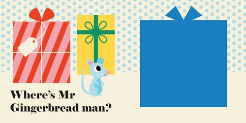 Illustration of colorful presents with a mouse and text 'Where's Mr Gingerbread man?' on a patterned background.