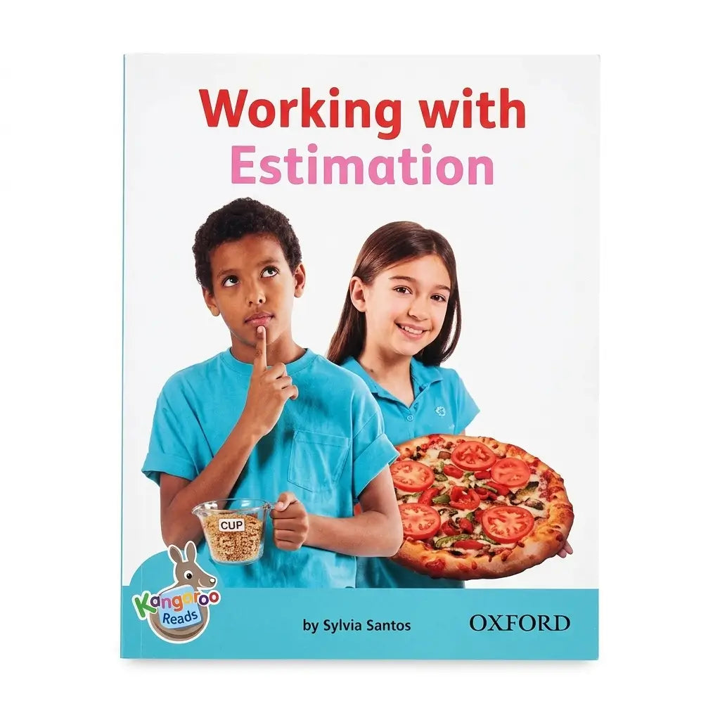 Children's book titled 'Working with Estimation' by Sylvia Santos, published by Oxford and part of the Kangaroo Reads series. The cover features two children in blue shirts, one holding a cup and the other pointing, with a pizza graphic on the right, set against a white background with a teal bottom border.