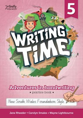 Book cover of 'Writing Time' practice book for New South Wales Foundation Style with colorful graphics and text.