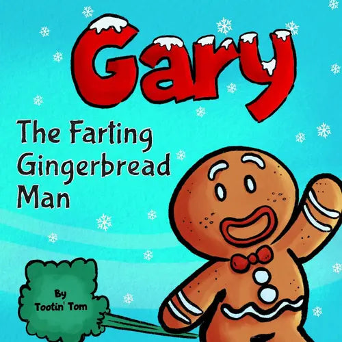 Book cover of 'Gary the Farting Gingerbread Man' with a gingerbread man character holding a bushel of greens.