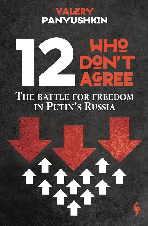 Book cover of '12 Who Don't Agree' by Valery Panyushkin with arrows and text on a dark background