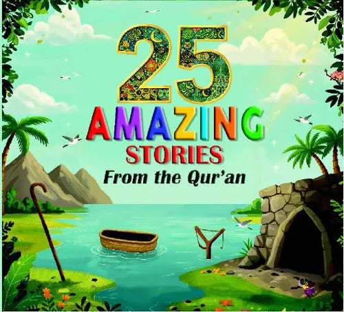 Book cover with '25 Amazing Stories from the Quran' text, colorful design, and a scenic background.