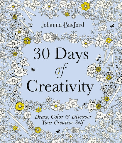 Book cover of '30 Days of Creativity' by Johanna Basford with floral and artistic elements.
