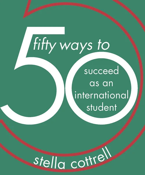 Book cover of 'Fifty Ways to Succeed as an International Student' by Stella Cottrell with a green background and white text.