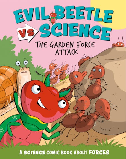Evil Beetle Vs Science - The Garden Force Attack