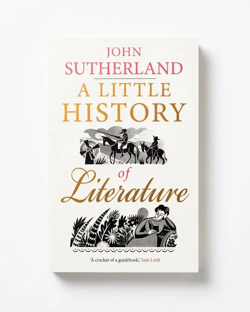 A Little History of Literature (Little Histories)