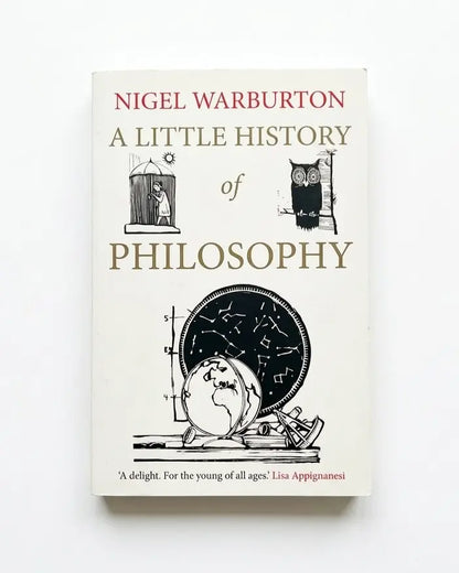 A Little History of Philosophy (Little Histories)
