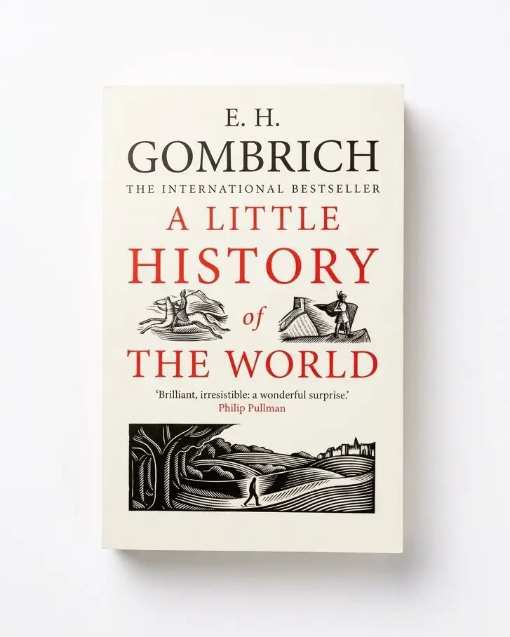 A Little History of the World (Little Histories)