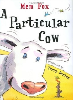 Book cover of 'A Particular Cow' by Mem Fox with a cow illustration and colorful design.