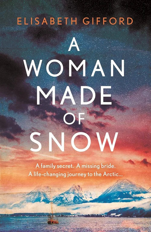 Book cover of 'A Woman Made of Snow' by Elisabeth Gifford with a scenic background.