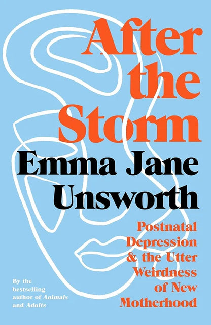 Book cover of 'After the Storm' by Emma Jane Unsworth with a blue background and white abstract design.
