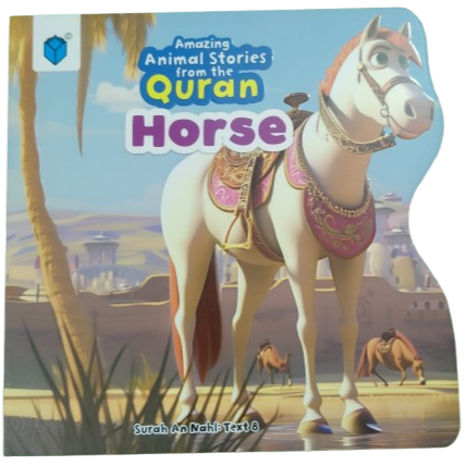 Book cover of 'Amazing Animal Stories from the Quran: Horse' with a horse illustration on a desert background.