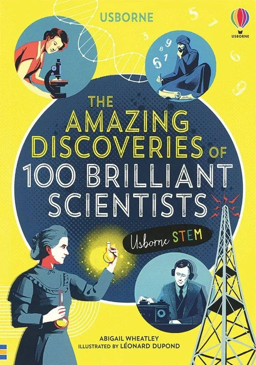 Book cover of 'The Amazing Discoveries of 100 Brilliant Scientists' with illustrations of scientists and a yellow background.
