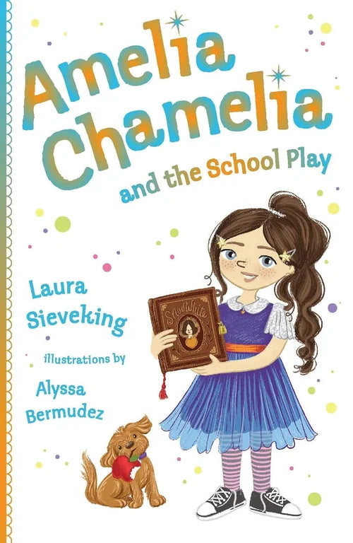Book cover of 'Amelia Chamelia and the School Play' with a girl holding a book and a dog.