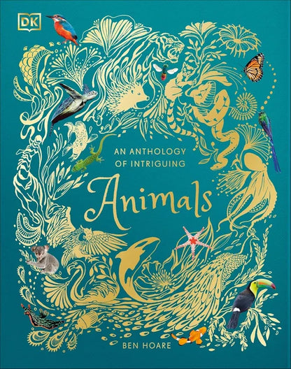 Book cover of 'An Anthology of Intriguing Animals' with illustrations of various animals on a teal background.
