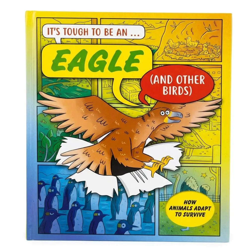 A children's activity book titled 'It's Tough to Be an Eagle (And Other Birds)' featuring a colorful cartoon eagle illustration on the cover.