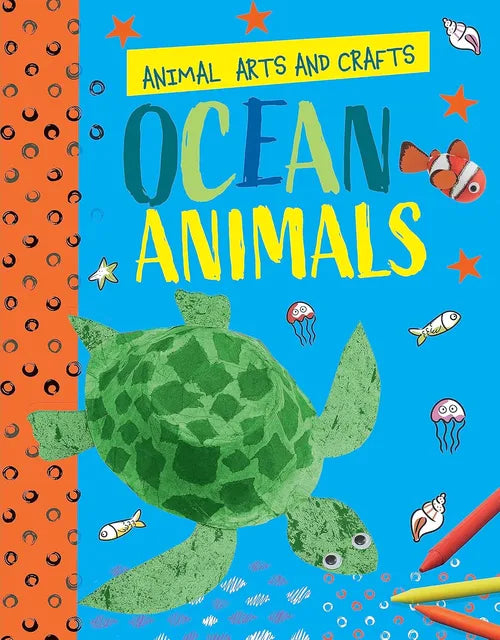 Book cover of 'Ocean Animals' from 'Animal Arts and Crafts' series with a turtle illustration and colorful design.
