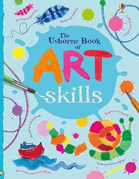 Book cover of 'The Usborne Book of Art Skills' with colorful art elements and tools.