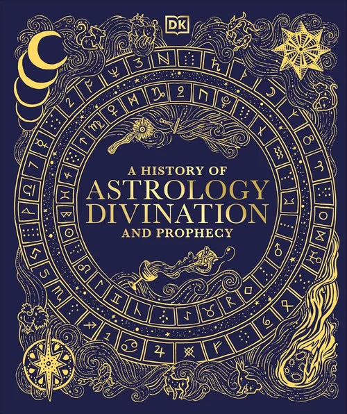 Book cover of 'A History of Astrology, Divination, and Prophecy' with decorative gold designs on a blue background.