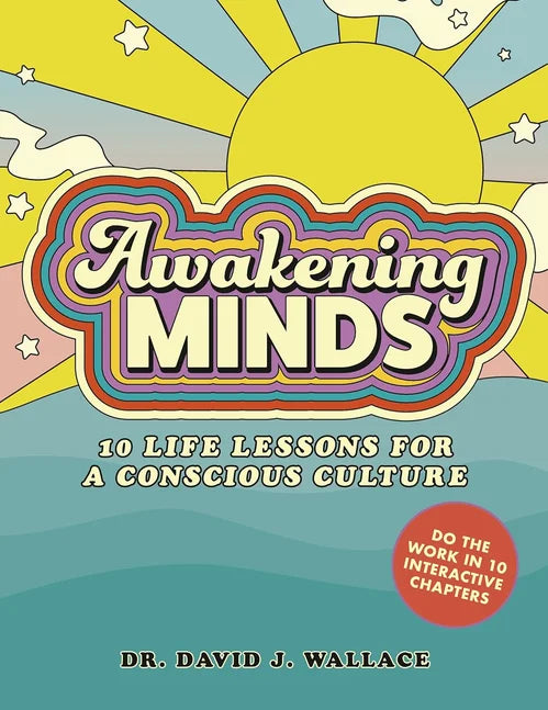 Book cover of 'Awakening Minds' with a colorful design and text about life lessons and interactive chapters.