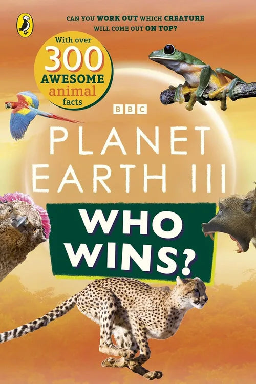 Book cover of 'Planet Earth III: Who Wins?' with animals and text on an orange background